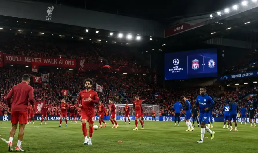Anfield’da Dev Eşleşme: Liverpool – Chelsea Maçı Hakkında Her Şey